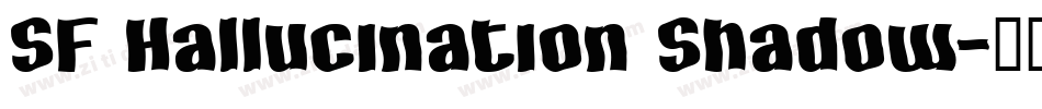 SF Hallucination Shadow字体转换